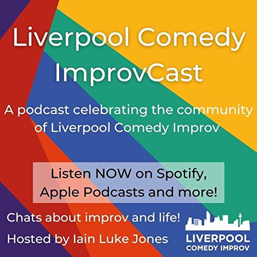 Liverpool Comedy ImprovCast by Liverpool Comedy Improv Iain Luke Jones