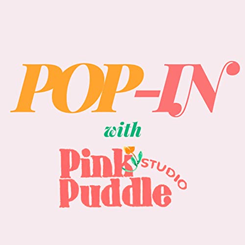 POP-IN with Pink Puddle Studio by Rachel