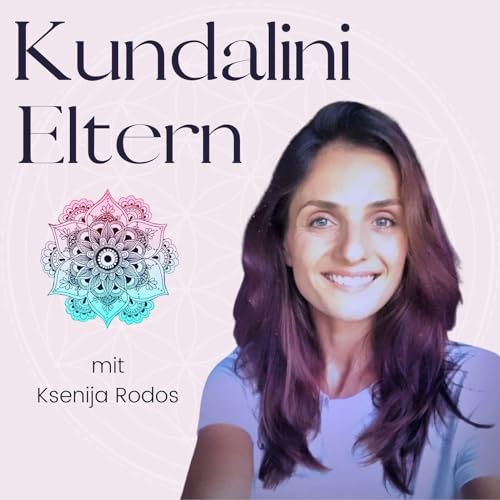 Kundalini Eltern by Ksenija Rodos