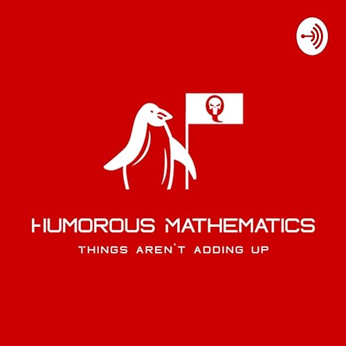 Humorous Mathematics by Humorous Mathematicians