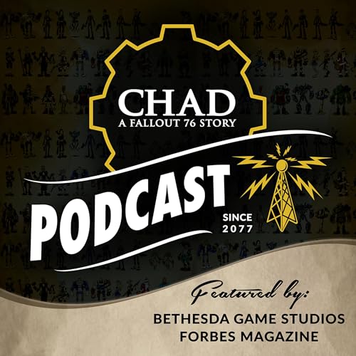 CHAD: A Fallout 76 Story by Kenneth Vigue