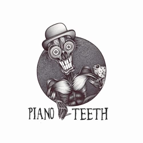 Piano Teeth by Piano Teeth