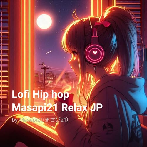 【M21】Lofi Hip hop/Relaxing Music by Masapi21