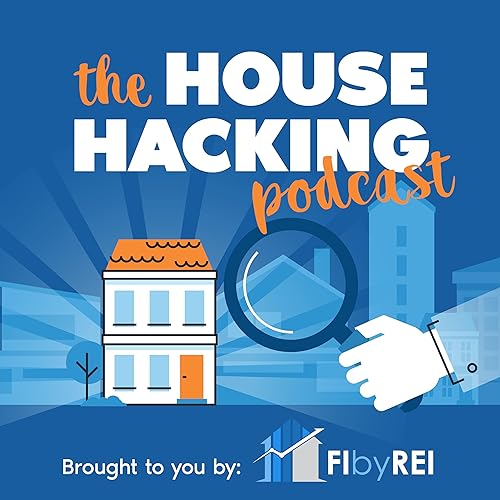 The House Hacking Podcast by Andrew Kerr