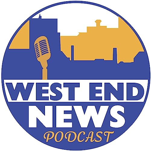 The West End News Podcast by thewestendnews
