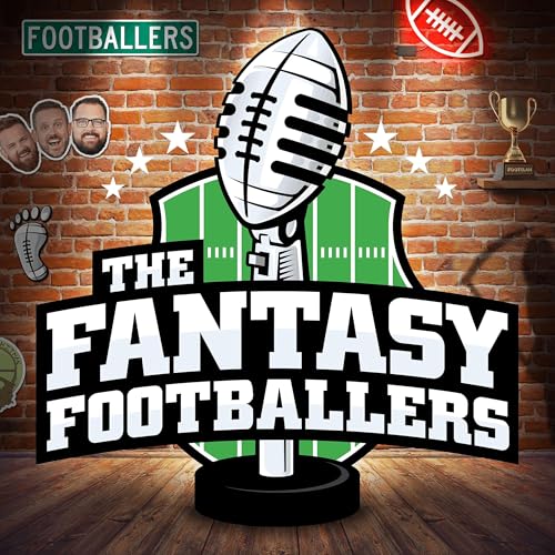 Fantasy Footballers - Fantasy Football Podcast by Fantasy Football