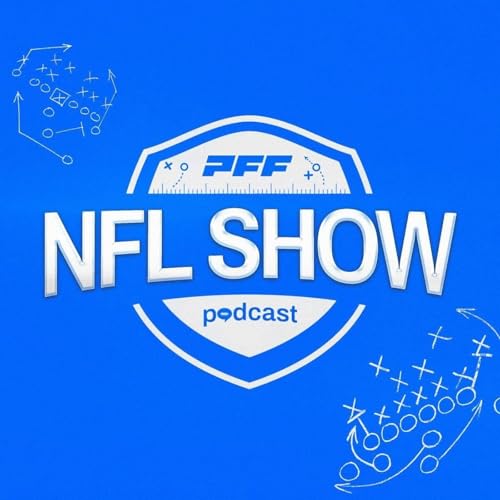 The PFF NFL Podcast by PFF