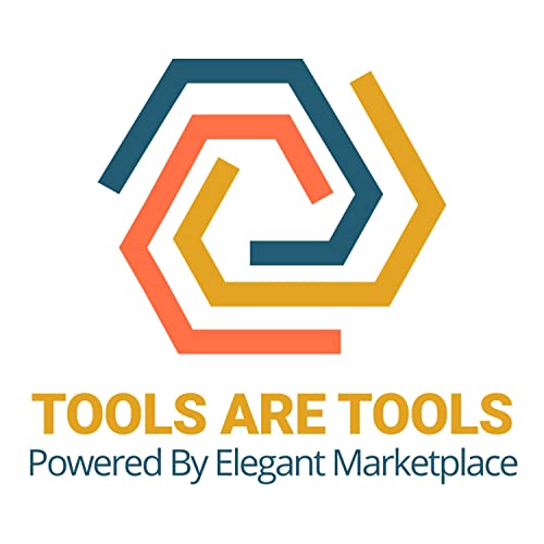 Tools are tools by Elegant Marketplace