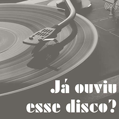 Já ouviu esse disco? by Danilo de Almeida