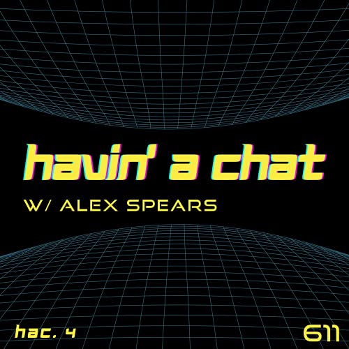 Havin' a Chat by 611 Productions