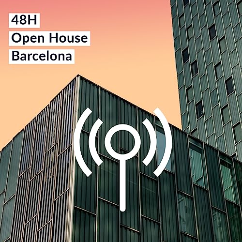 Open House Barcelona by 48H Open House Barcelona