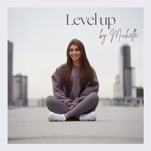 Level up by Michelle