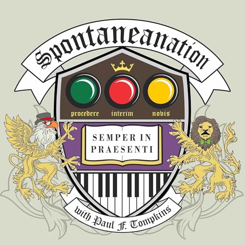 SPONTANEANATION with Paul F. Tompkins by Paul F. Tompkins