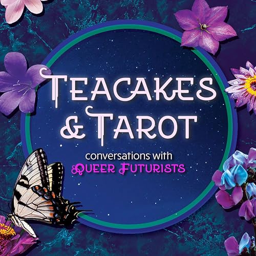 Teacakes & Tarot: Conversations with Queer Futurists by Island Shakespeare Festival
