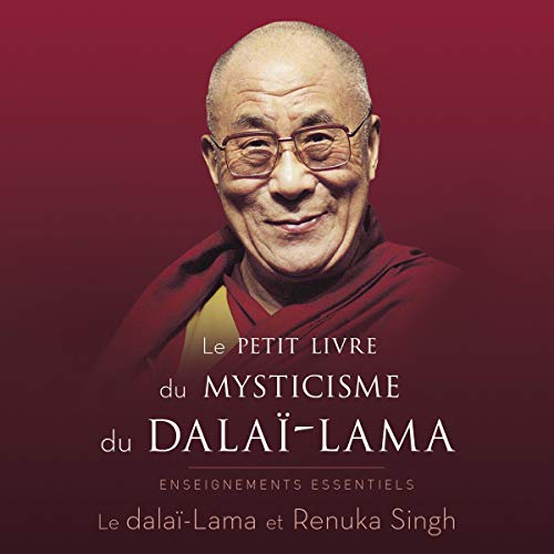 Le petit livre du myticisme du dalaï-lama [The Little Book of Myticism of the Dalai Lama]