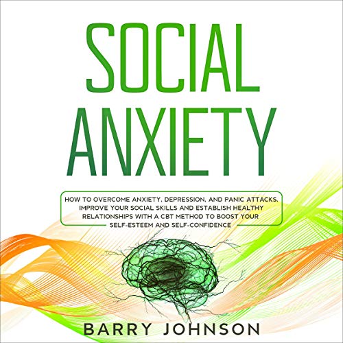 Social Anxiety by Barry Johnson