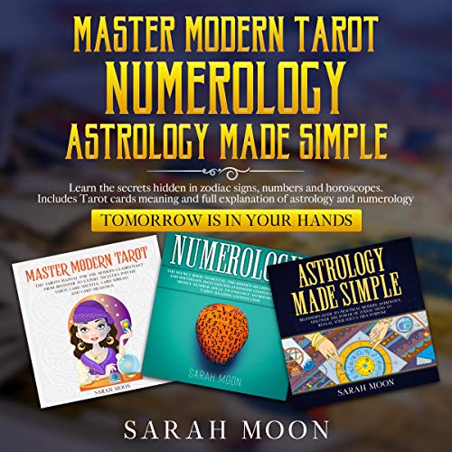 Master Modern Tarot, Numerology, Astrology Made Simple