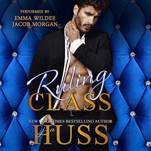 Ruling Class (A Dark Bully Romance)