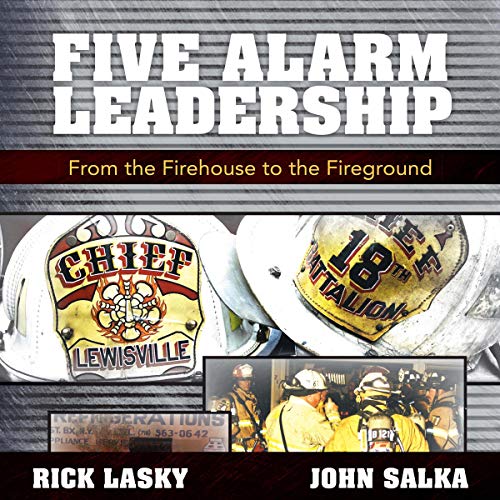 Five Alarm Leadership
