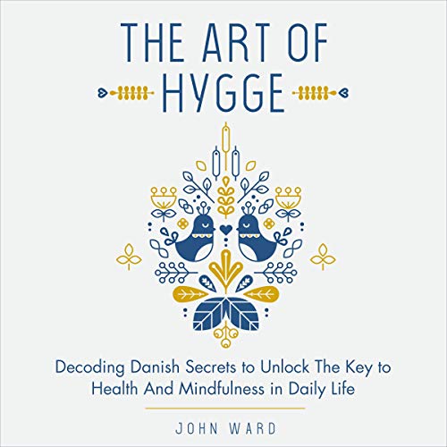 The Art of Hygge