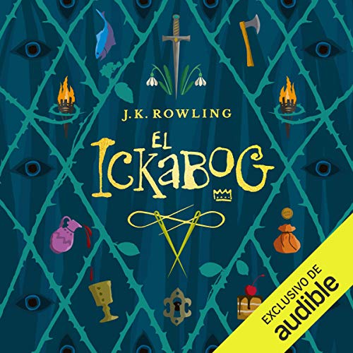 El Ickabog (Spanish Edition) by J.K. Rowling