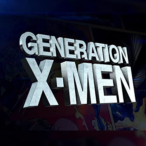 Generation X-Men Podcast by Generation X-Men