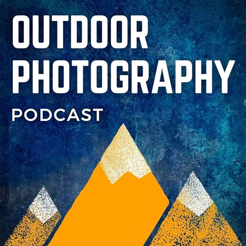Outdoor Photography Podcast by Brenda Petrella