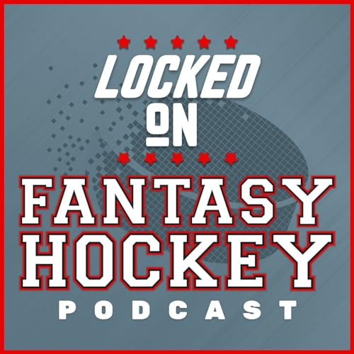 Locked On Fantasy Hockey - Daily NHL Fantasy Podcast by Steele Rodin Locked On Podcast Network Flip Livingstone