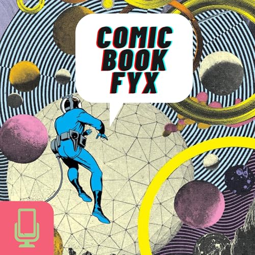 Comic Book Fyx by Comic Book Fyx
