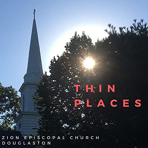 Thin Places by Zion Episcopal Church