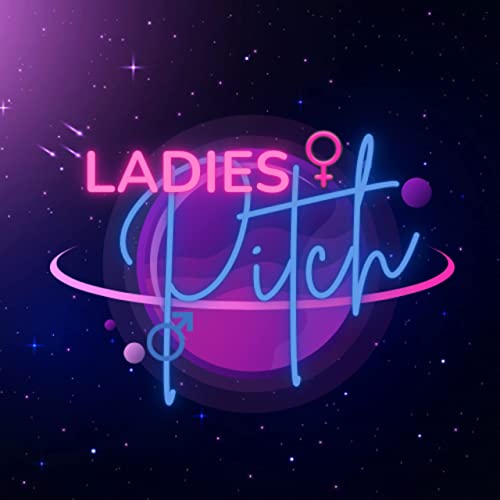 Ladies Pitch by Ladies Pitch