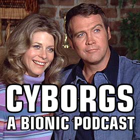 Cyborgs: A Bionic Podcast by The Bionic Fan Network (bionicfans.net)