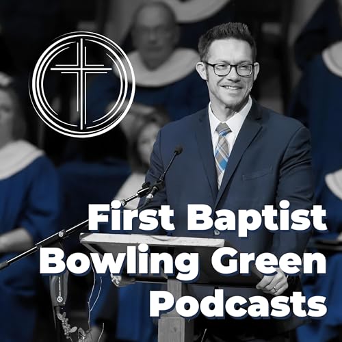 First Baptist Podcasts