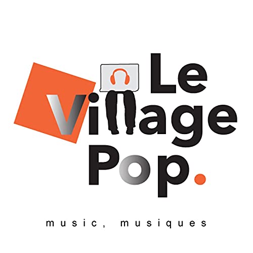 Music, Musiques by Le Village Pop