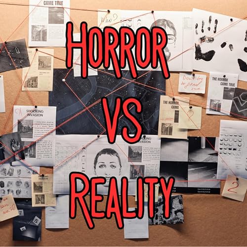 Horror VS Reality by Anastasia Byrd