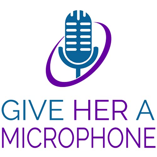 Give Her a Microphone by Karen Somers and Shirley Jackson