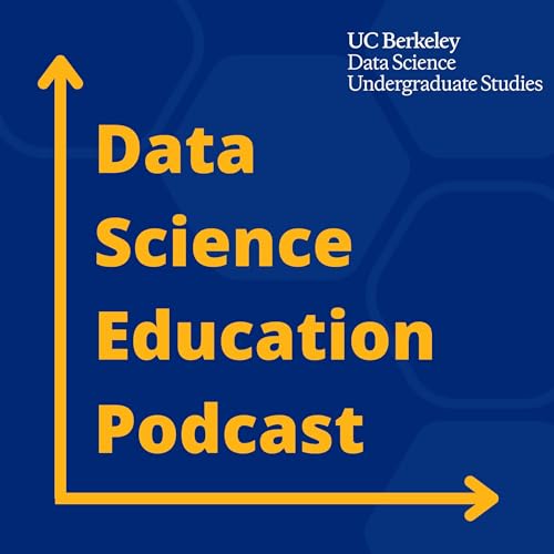 The Data Science Education Podcast by Berkeley Data Science