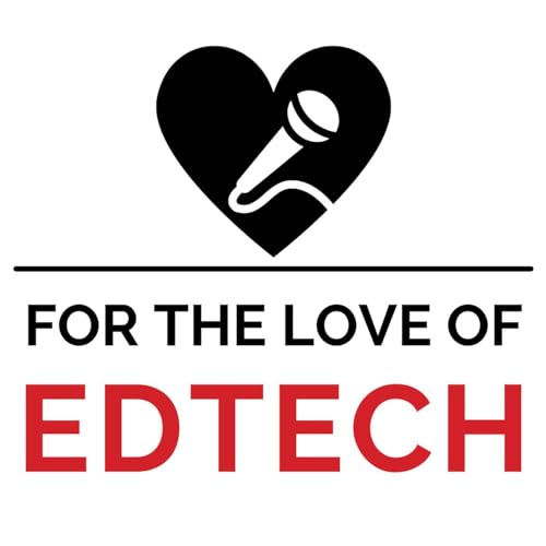 For The Love of EdTech by Kara Hutchinson Caryn Kelley
