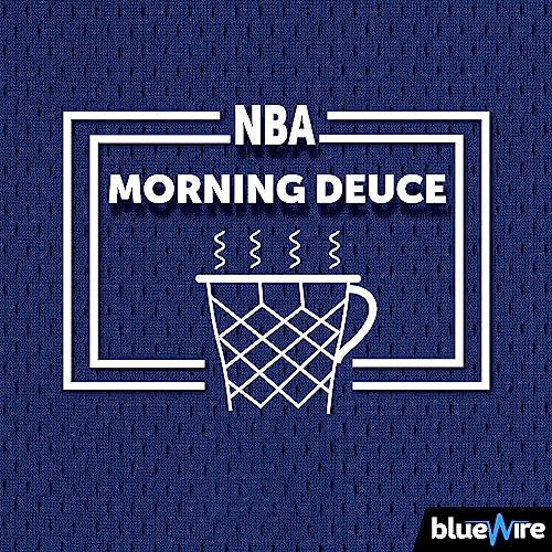 NBA Morning Deuce by NBA Morning Deuce