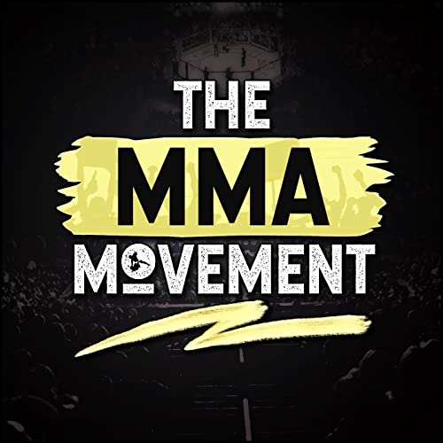 The MMA Movement Podcast by The MMA Movement