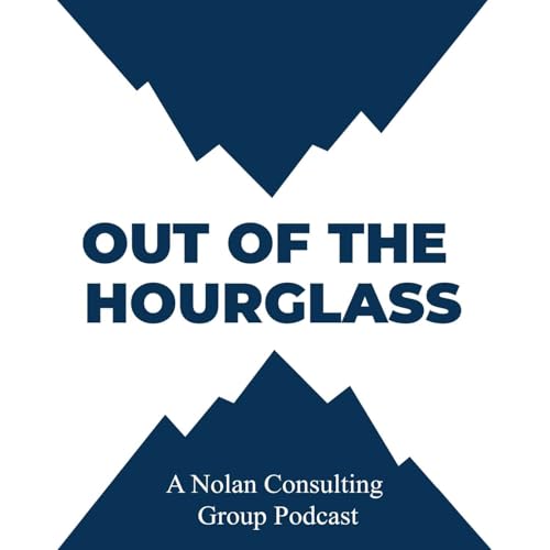 Out of the Hourglass by Nolan Consulting Group
