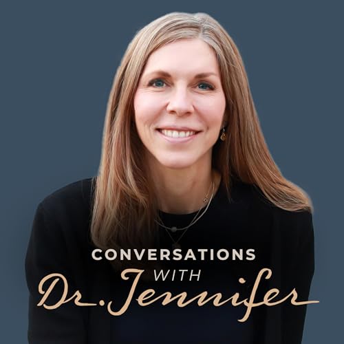 Conversations with Dr. Jennifer by Dr. Jennifer Finlayson-Fife