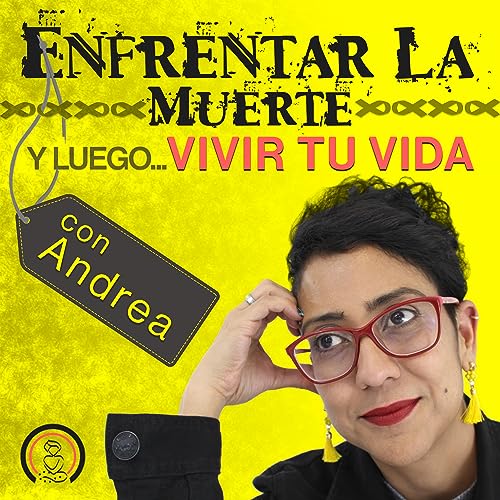 Enfrentar la muerte y vivir la vida by Andrea Acosta-Duarte de Funk