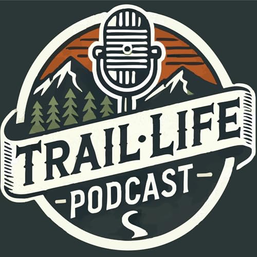 The Trail Life Podcast by Jeff Stoner