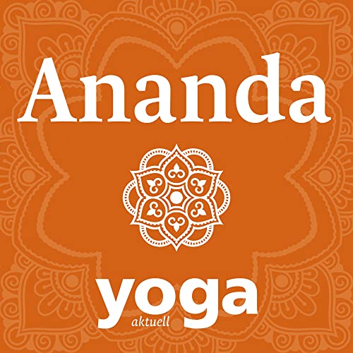 Ananda - der YOGA-AKTUELL Podcast by Julia Johannsen - YOGA AKTUELL