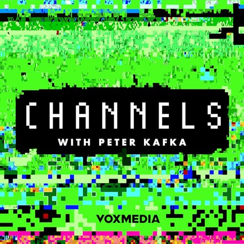 Channels with Peter Kafka