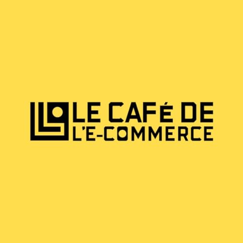 Le café de l'e-commerce by Laetitia Lamari & Adrien Naeem