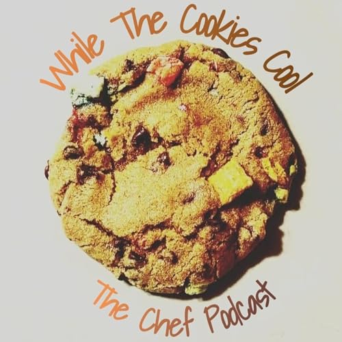 While The Cookies Cool by While The Cookies Cool Podcast