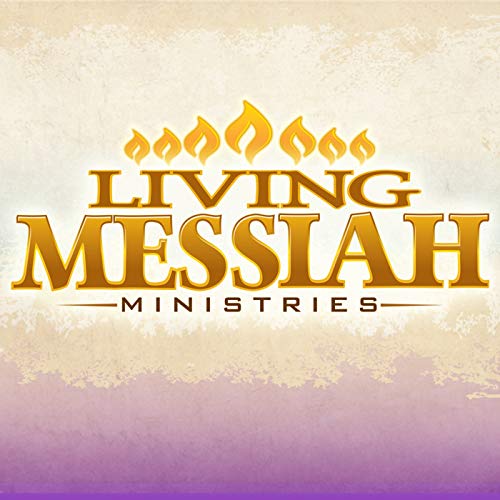 Living Messiah, Hebrew Roots, Messianic, Yeshua Torah Congregation by livingmessiah