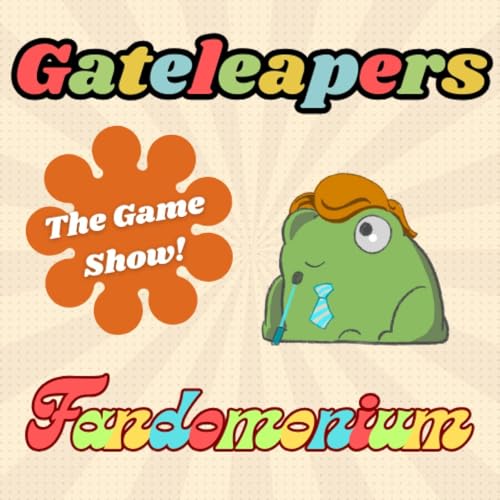 Gateleapers: A Fandom Gameshow by Lilypad Productions